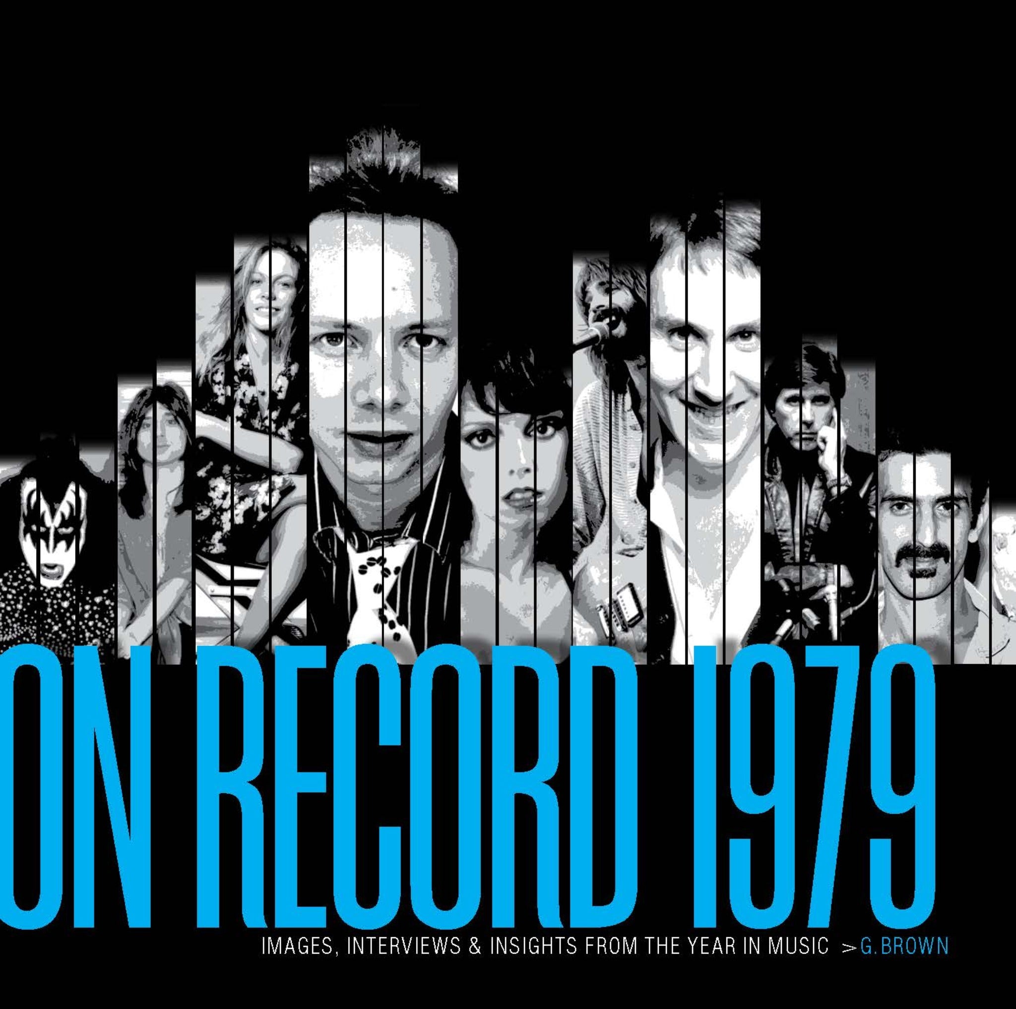 Cover image for On Record – Vol. 7: 1979: Images, Interviews & Insights From the Year in Music ISBN 9798988532903